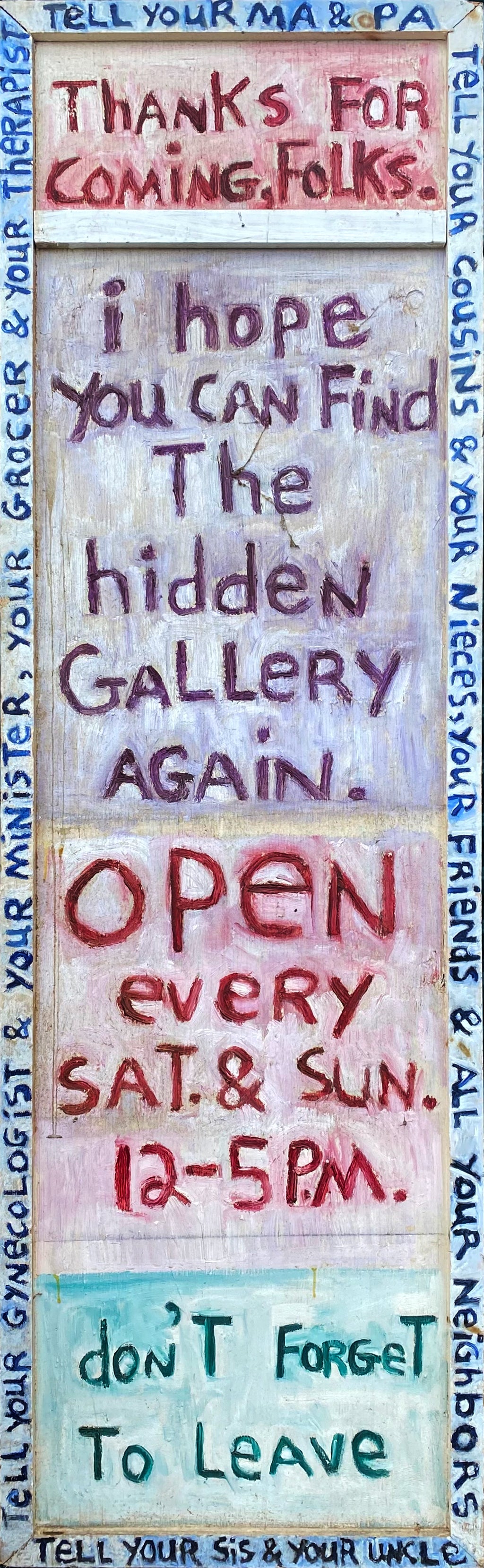 Hidden Gallery - 82 x 24 Oil on Board
