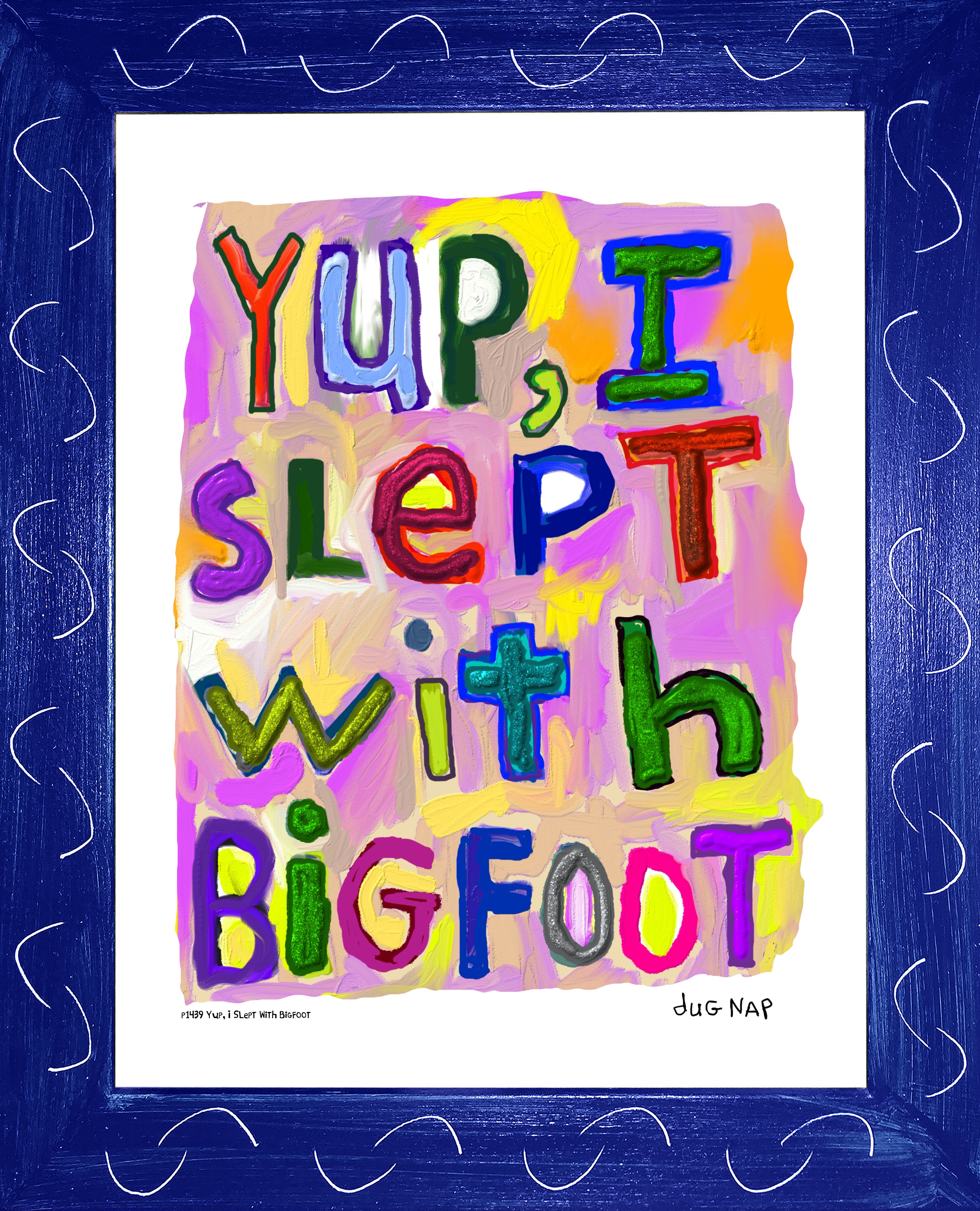 p1439 Yup, I Slept With Bigfoot