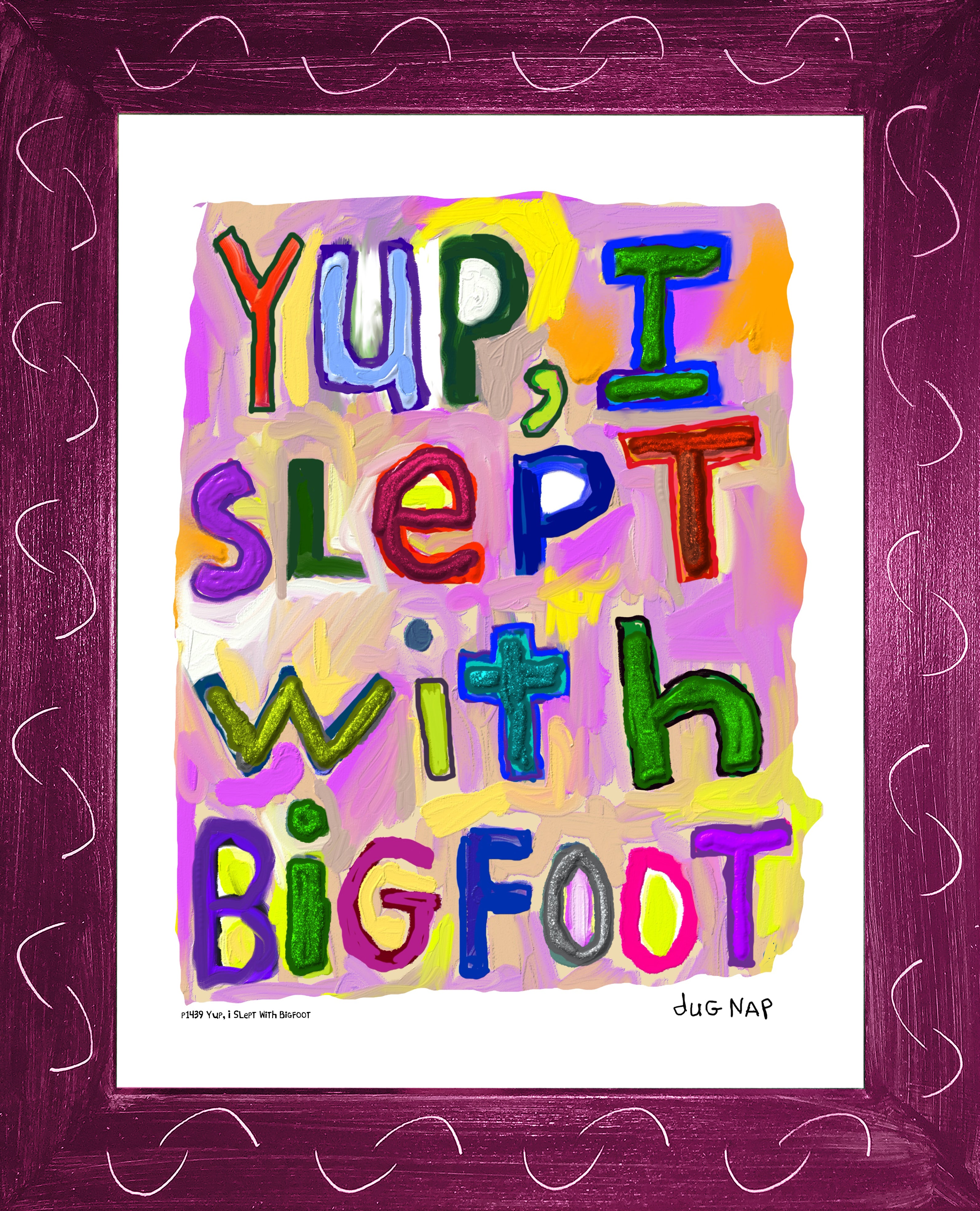 p1439 Yup, I Slept With Bigfoot