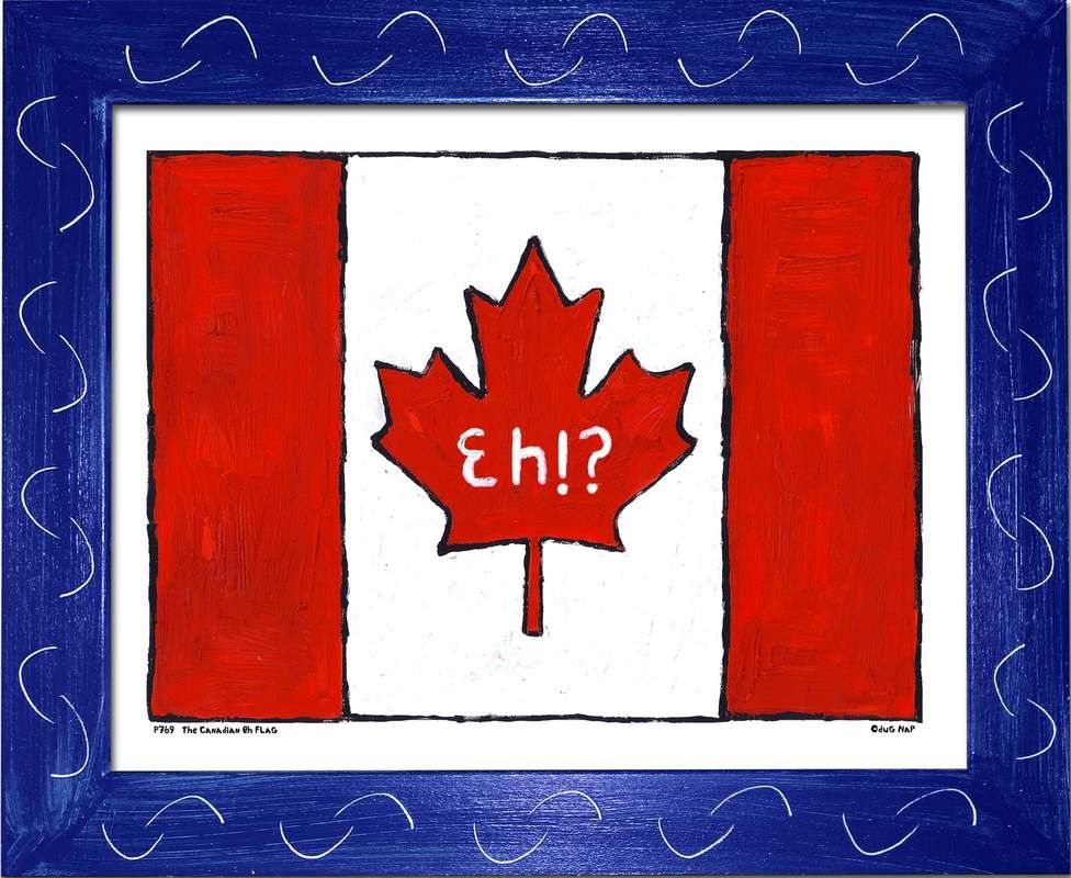 P769 - Canadian Eh? - dug Nap Art