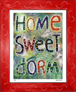 P467 - Home Sweet Dorm - dug Nap Art