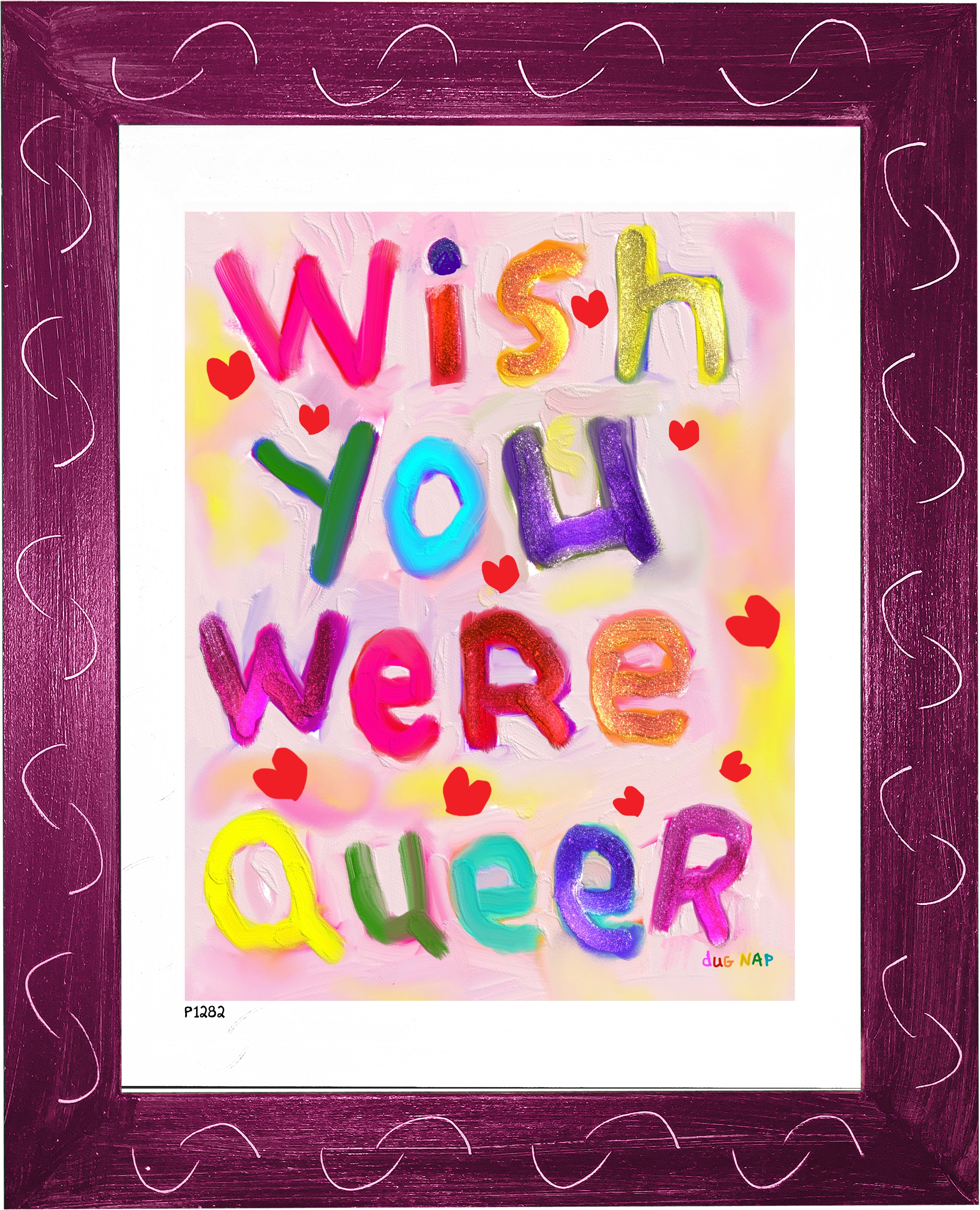 P1282 Wish You Were Queer