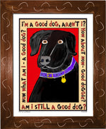 P517 - Good Dog (Black) - dug Nap Art