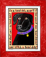 P517 - Good Dog (Black) - dug Nap Art