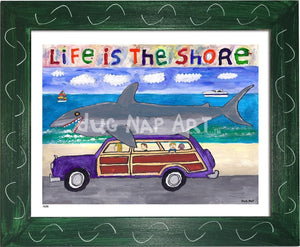 P698 - Life Is The Shore - dug Nap Art
