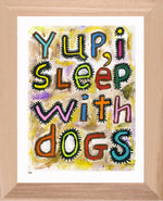 P728 - I Sleep With Dogs