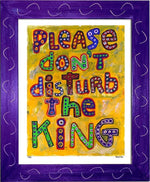 P781 - Don't Disturb The King - dug Nap Art