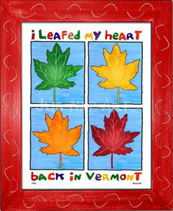 P785 - Leafed My Heart In Vermont - dug Nap Art