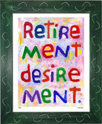P787 - Retirement Desirement - dug Nap Art