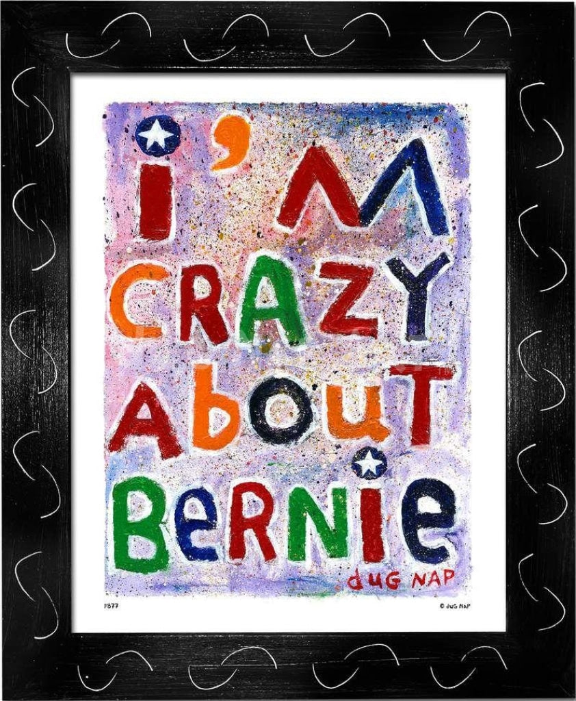 P877 - Bernie Crazy - dug Nap Art