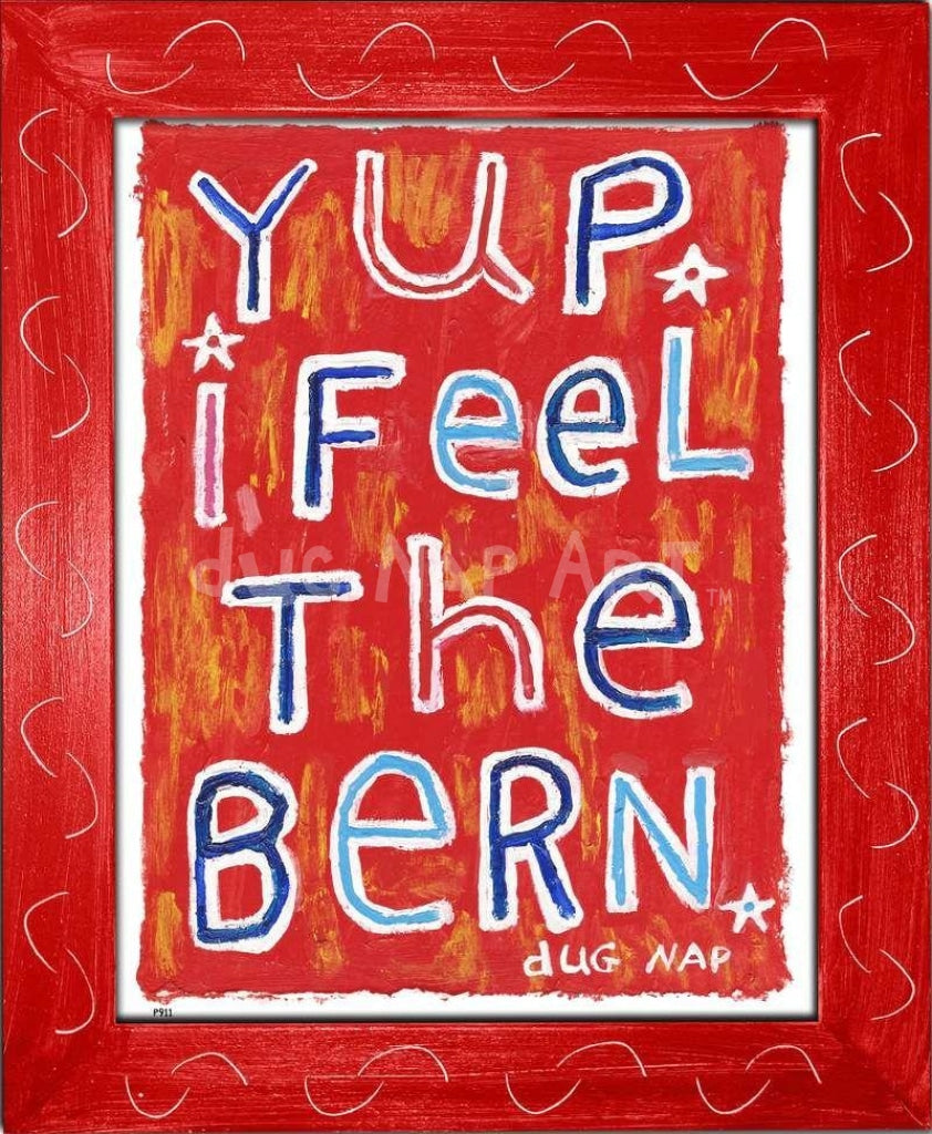 P911 - Feel The Bern - dug Nap Art