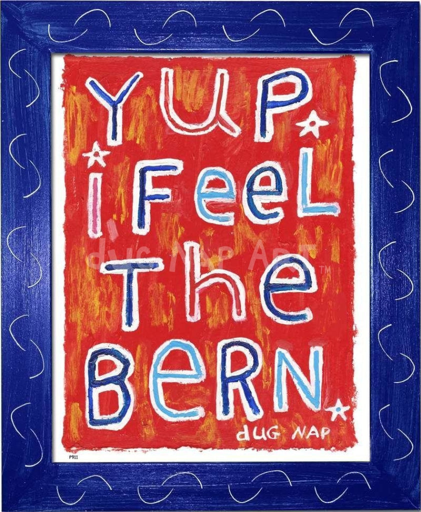 P911 - Feel The Bern - dug Nap Art