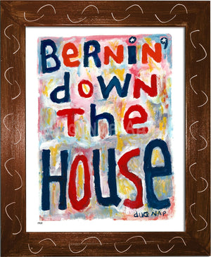 P917 - Bernin' Down The House - dug Nap Art