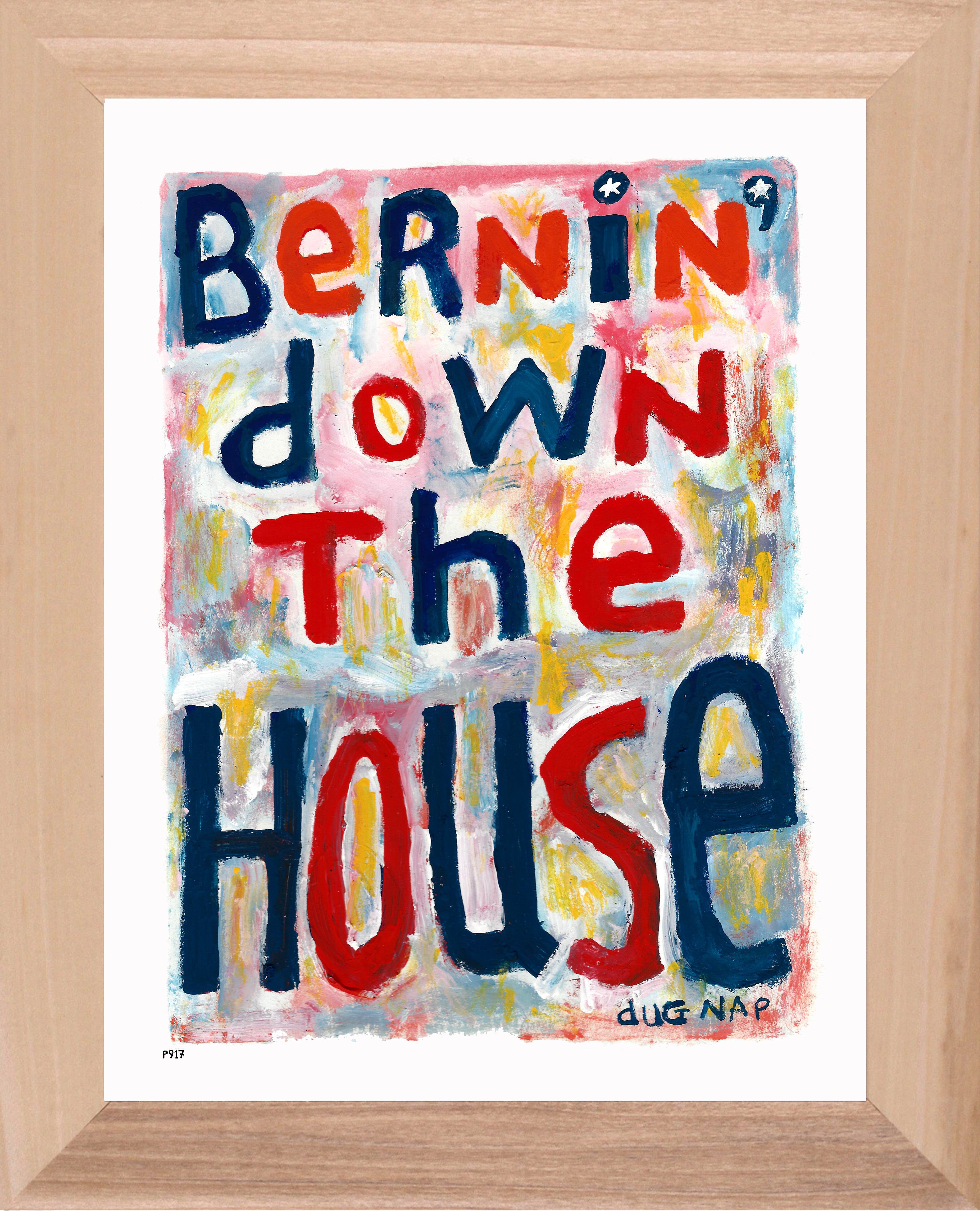 P917 - Bernin' Down The House